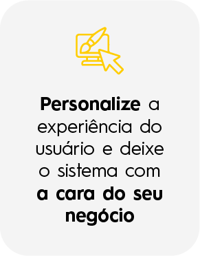 Deixe o sistema com a cara do seu negócio